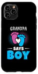 Coque pour iPhone 11 Pro Grandpa Says Boy Tenue de révélation du sexe pour bébé