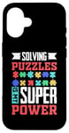 Coque pour iPhone 16 Résoudre Des Énigmes Est Mon Super Pouvoir Jeu Puzzler