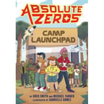 Absolute Zeros: Camp Launchpad (A Graphic Novel) (häftad, eng)