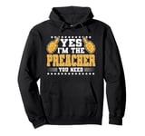 Retro Profession I'm The Preacher Pullover Hoodie