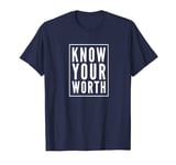 Know Your Worth Self Love Self Affirmation T-Shirt Positive T-Shirt