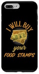 iPhone 7 Plus/8 Plus FUNNY COUPONER I WILL BUY YOUR FOOD STAMPS GANGSTER OG 80s Case