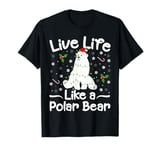 Live Life Like a Polar Bear Christmas Santa Hat Lights Xmas T-Shirt