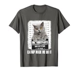 Catnip Made Me Do It Shirt Funny British Short Hair Cat T-Shirt