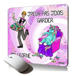 tapis de souris souple j'peux pas j'dois garder ma licorne poney cadeau d'anniversaire fille femme de qualité texte dessin je