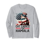 Cat Ladies for Kamala Harris Funny Cat Long Sleeve T-Shirt