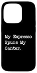 Coque pour iPhone 14 Pro Café équestre amusant I Espresso My Lead Changes