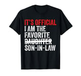 It's Official I'm The Favorite Son-In-Law Funny Family T-Shirt