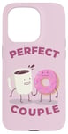 iPhone 15 Pro FUNNY COUPLE THE PERFECT COUPLE COFFEE AND DONUTS PERFECT Case