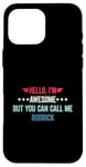 iPhone 16 Pro Max Hello I'm Awesome But You Can Call Me Rodrick Case