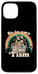 iPhone 13 Autism Funny Be In Awe Of My 'Tism Meme Autistic Raccoon Case