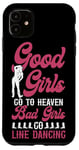 iPhone 11 Line Dancing Dance Teacher Girl Good Girls Go To Heaven Bad Case