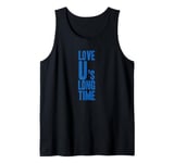 LOVE U's LONG TIME - Colchester Life Long Fan Funny Graphic Tank Top