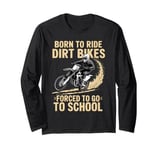 Funny Motocross Dirt Bike Rider Boys Girls Dirt Bike Lovers Long Sleeve T-Shirt