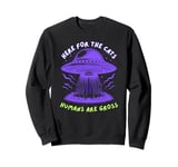 Here For The Cats Humans Are Gross UFO Cat Obduction Sweatshirt