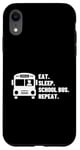 Coque pour iPhone XR Eat Sleep School Bus Repeat Proud Funny School Bus Driver