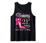 Stepping Into My 21st Birthday With God's Grace And Mercy Tank Top