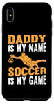 Coque pour iPhone XS Max Papa est mon nom Le football est mon jeu - Soccer Daddy