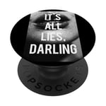 It's all lies darling, t-shirt cool noir et blanc pour femme PopSockets PopGrip Adhésif