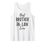 Best Brother-In-Law Ever From The In Laws Funny Tank Top