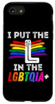 Coque pour iPhone SE (2020) / 7 / 8 Pride I put the L in the LGBTQIA+ Rainbow pour hommes, femmes et enfants