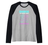 Dance The Night Away Dance Lover Funny Sock Hop Raglan Baseball Tee