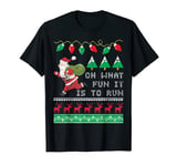 Funny Running Christmas Oh What Fun It Is To Run T-Shirt