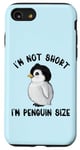 Coque pour iPhone SE (2020) / 7 / 8 I'm Not Short I'm Penguin Taille mignonne