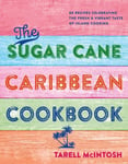 Chef Tee&#039;s Caribbean Kitchen  Vibrant Recipes That Bring the Joy of Island Cooking to Your Home