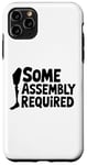 iPhone 11 Pro Max Some Assembly Required Funny Leg Amputee Humor Case