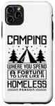 Coque pour iPhone 11 Pro Max Le camping dépense une fortune pour vivre comme un camping-car sans abri