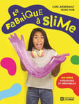 La fabrique à slime (Jeunesse)