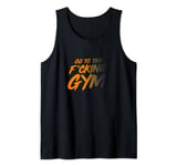 Go to the F gym Tank Top