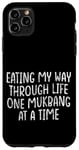 Coque pour iPhone 11 Pro Max Eating My Way Through Life One Mukbang At A Time --