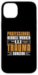 iPhone 14 Plus Professional Miracle Worker Cool Trauma Surgery Practitioner Case