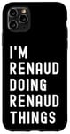 Coque pour iPhone 11 Pro Max Je Suis Renaud Qui Fait Des Choses à Renaud