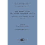 The Discovery of the South Shetland Islands / The Voyage of the Brig Williams, 1819-1820 and The Journal of Midshipman C.W. Poynter (häftad, eng)