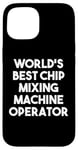 iPhone 15 World's Best Chip Mixing Machine Operator Case