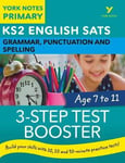 Helen Chilton - English SATs 3-Step Test Booster Grammar, Punctuation and Spelling: York Notes for KS2 catch up, revise be ready the 2023 2024 exams Bok