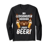 No lederhosen only beer Bavaria Long Sleeve T-Shirt