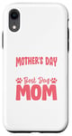 Coque pour iPhone XR Happy Mother's Day To The World Best Dog Mom Fur Baby