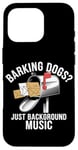 Coque pour iPhone 16 Pro Des chiens qui aboient ? Just Background Music Mail Carrier Postal Work