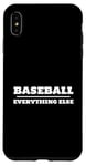 iPhone XS Max Baseball Over and Above Everything Else Fan Graphic Case