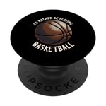 I'd Rather Be Playing Basketball Player Hoop Basket PopSockets PopGrip Interchangeable