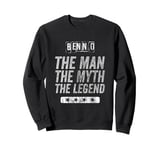 Benno The Man The Myth The Legend First Name Benno Sweatshirt