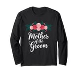 Mother of the Groom Wedding Shower Mom from Groom Long Sleeve T-Shirt