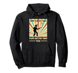 One of us two plays better than you Frisbee Disc Golf Pullover Hoodie