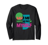 Status Quo Save Me From Myself Lyrics Long Sleeve T-Shirt