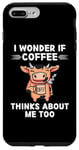 Coque pour iPhone 7 Plus/8 Plus Adorable vache Kawaii I Wonder If Coffee Thinks About Me Too