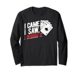 Cribbage Board Game I Came I Saw I Cribbet Cribbage Player Long Sleeve T-Shirt